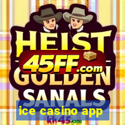 ice casino app